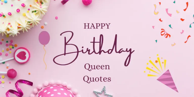 Happy Birthday Queen Quotes
