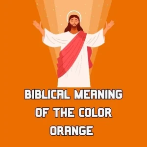 biblical meaning of the color orange
