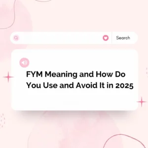 FYM meaning